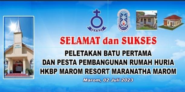 Spanduk Selamat Dan Sukses Peletakan Batu Pertama dan Pesta Pembangunan rumah dinas HKBP Marom. (IST)