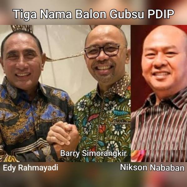 Edy Rahmayadi, Nikson Nababan, Barry Simorangkir.
